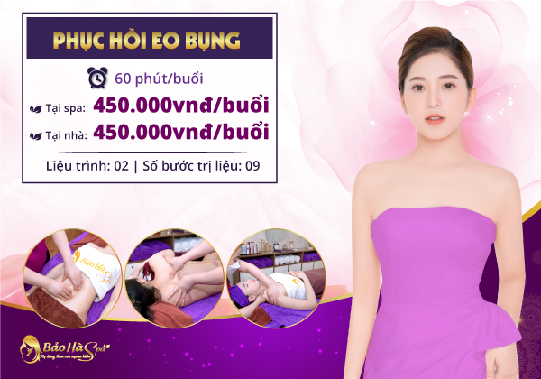 Gói dịch vụ spa sau sinh “Phục hồi eo bụng”
