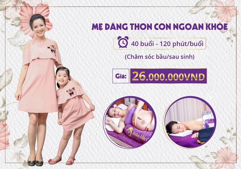 Gói dịch vụ:”Mẹ dáng thon con ngoan khỏe” – Toàn diện VIP 120 phút